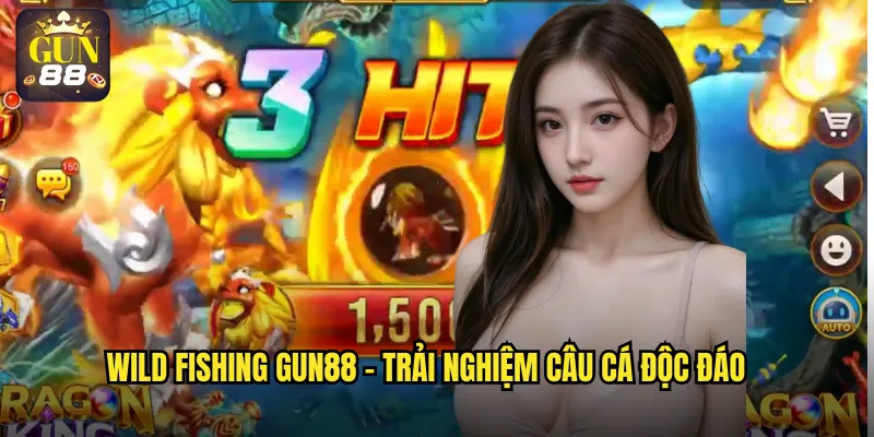 Wild Fishing gun88 - Trải nghiệm câu cá độc đáo