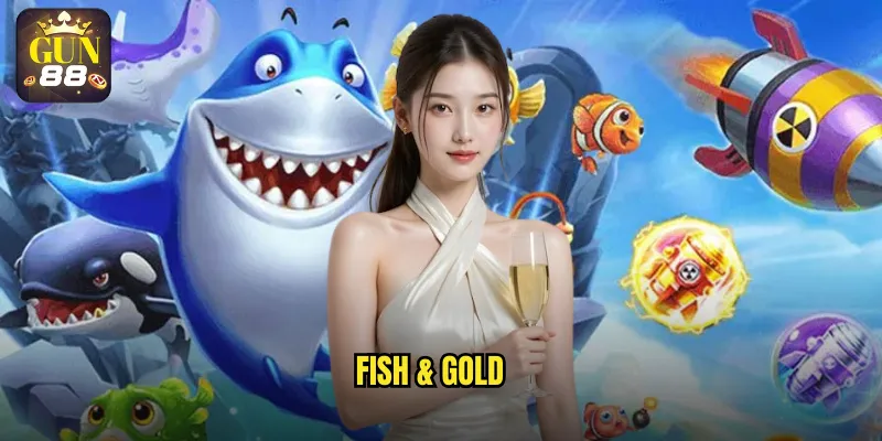 Fish & Gold